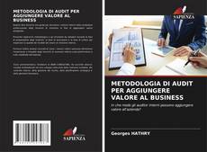Bookcover of METODOLOGIA DI AUDIT PER AGGIUNGERE VALORE AL BUSINESS