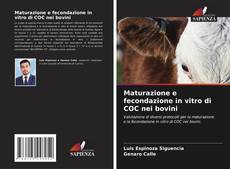 Capa do livro de Maturazione e fecondazione in vitro di COC nei bovini 