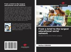 Couverture de From a brief to the largest educational social network