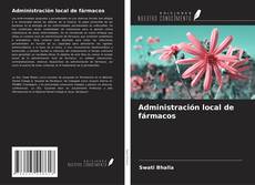Buchcover von Administración local de fármacos