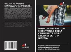 Couverture de MINACCIA DEI PASTORI E CONTROLLO DELLA CRIMINALITÀ NELLO STATO DI EKITI, IN NIGERIA