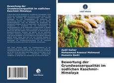 Buchcover von Bewertung der Grundwasserqualität im südlichen Kaschmir-Himalaya