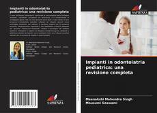 Обложка Impianti in odontoiatria pediatrica: una revisione completa