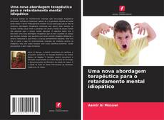 Buchcover von Uma nova abordagem terapêutica para o retardamento mental idiopático