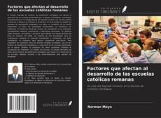 Factores que afectan al desarrollo de las escuelas católicas romanas kitap kapağı