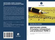 Bookcover of KRITISCHES LESEN. Prinzipien interpretiert und praktiziert TOME 2