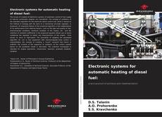 Обложка Electronic systems for automatic heating of diesel fuel: