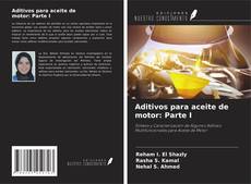 Buchcover von Aditivos para aceite de motor: Parte I