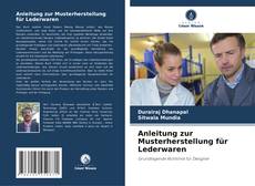 Bookcover of Anleitung zur Musterherstellung für Lederwaren