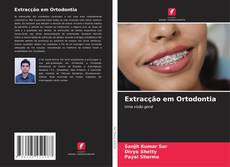Bookcover of Extracção em Ortodontia
