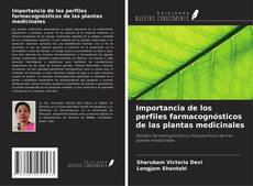 Portada del libro de Importancia de los perfiles farmacognósticos de las plantas medicinales