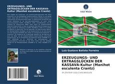 Buchcover von ERZEUGUNGS- UND ERTRAGSLÜCKEN DER KASSAVA-Kultur (Manihot esculenta Crantz)