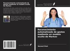 Capa do livro de Reconocimiento automatizado de gestos mediante un modelo oculto de Markov 