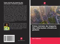 Bookcover of Fotos iniciais do impacto das alterações climáticas globais