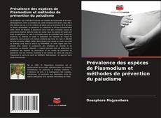 Copertina di Prévalence des espèces de Plasmodium et méthodes de prévention du paludisme