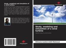 Обложка Study, modeling and simulation of a wind turbine