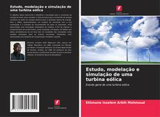 Buchcover von Estudo, modelação e simulação de uma turbina eólica