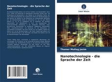 Nanotechnologie - die Sprache der Zeit kitap kapağı