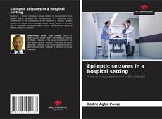 Couverture de Epileptic seizures in a hospital setting