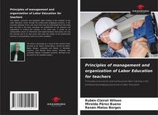 Capa do livro de Principles of management and organization of Labor Education for teachers 