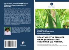 Обложка REAKTION VON SUMMER OKRA [Abelmoschus esculentus (L) Moench]