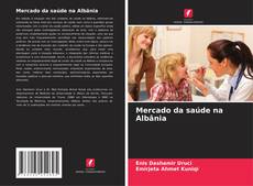 Portada del libro de Mercado da saúde na Albânia