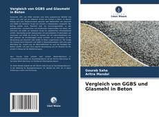 Portada del libro de Vergleich von GGBS und Glasmehl in Beton