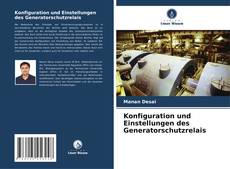 Bookcover of Konfiguration und Einstellungen des Generatorschutzrelais