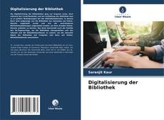 Digitalisierung der Bibliothek kitap kapağı