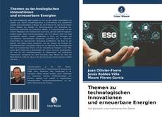 Bookcover of Themen zu technologischen Innovationen und erneuerbare Energien