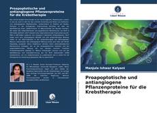Copertina di Proapoptotische und antiangiogene Pflanzenproteine für die Krebstherapie