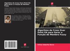 Couverture de Algoritmo de Cross Over Point GA para Gerar a Função de Membro Fuzzy