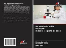 Un manuale sulle tecniche microbiologiche di base kitap kapağı