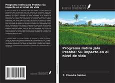 Portada del libro de Programa Indira Jala Prabha: Su impacto en el nivel de vida