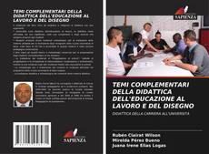 Buchcover von TEMI COMPLEMENTARI DELLA DIDATTICA DELL'EDUCAZIONE AL LAVORO E DEL DISEGNO