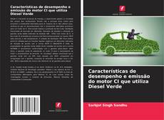 Portada del libro de Características de desempenho e emissão do motor CI que utiliza Diesel Verde