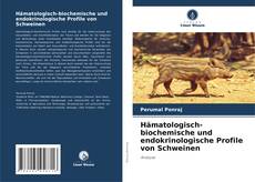 Borítókép a  Hämatologisch-biochemische und endokrinologische Profile von Schweinen - hoz