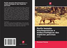 Copertina di Perfis hemato-biochequímicos e endocrinológicos das espécies porcinas
