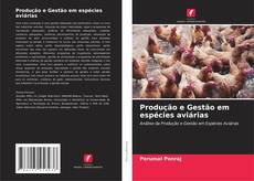 Buchcover von Produção e Gestão em espécies aviárias