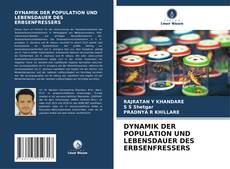 Buchcover von DYNAMIK DER POPULATION UND LEBENSDAUER DES ERBSENFRESSERS