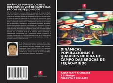 Capa do livro de DINÂMICAS POPULACIONAIS E QUADROS DE VIDA DE CAMPO DAS BROCAS DE FEIJÃO-MIÚDO 