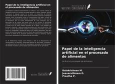 Capa do livro de Papel de la inteligencia artificial en el procesado de alimentos 