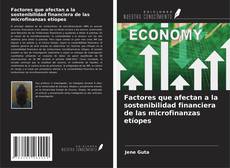 Factores que afectan a la sostenibilidad financiera de las microfinanzas etíopes kitap kapağı