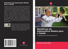 Bookcover of Benefícios da Astaxantina Malaia para a Saúde