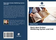 Couverture de Nach dem Ersten Weltkrieg Syrien und Irak