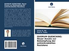 Portada del libro de QUORUM QUENCHING: Neuer Ansatz zur Bekämpfung der antimikrobiellen Resistenz