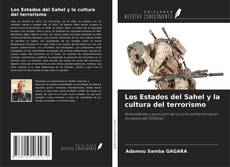 Buchcover von Los Estados del Sahel y la cultura del terrorismo