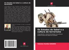 Copertina di Os Estados do Sahel e a cultura do terrorismo