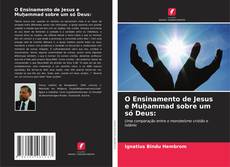 Buchcover von O Ensinamento de Jesus e Muḥammad sobre um só Deus: