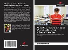 Copertina di Absenteeism and dropout of students in the university career